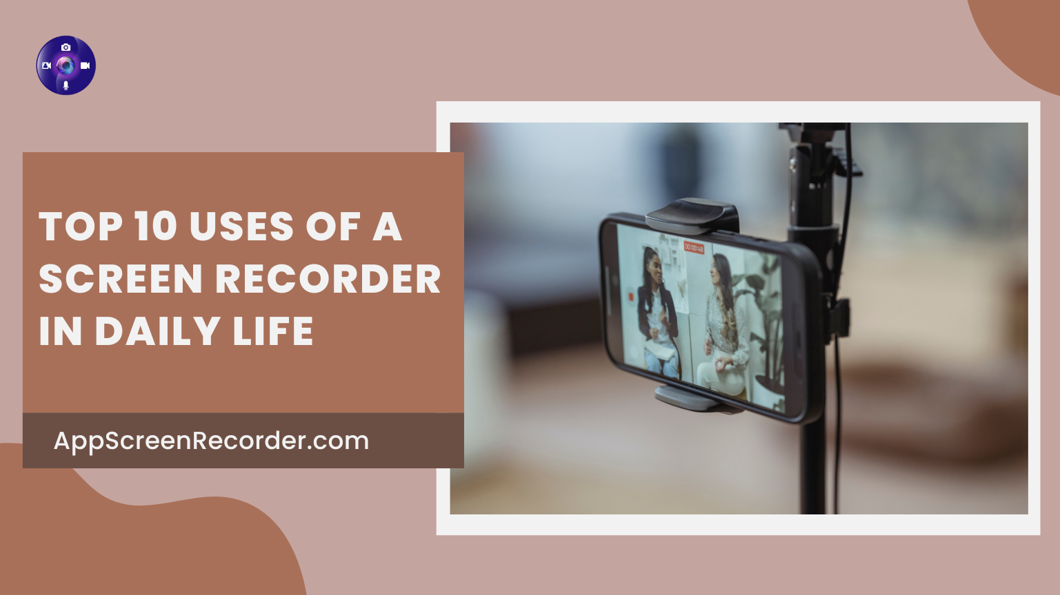 Top 10 Uses of a Screen Recorder in Daily Life